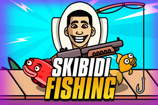 Skibidi Fishing